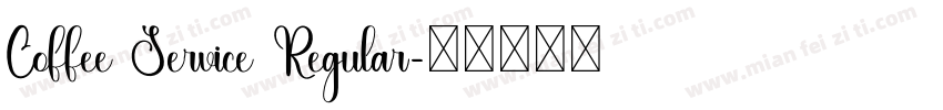 Coffee Service Regular字体转换